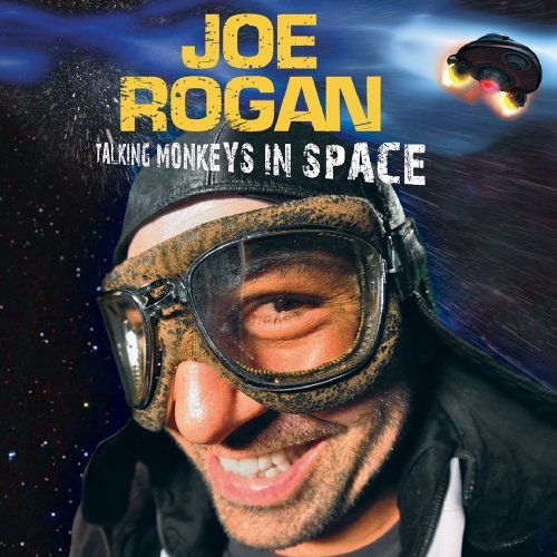Joe Rogan/Talking Monkeys In Space@Explicit Version