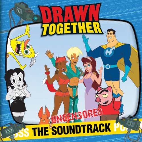Drawn Together/Soundtrack@CD Explicit@NR