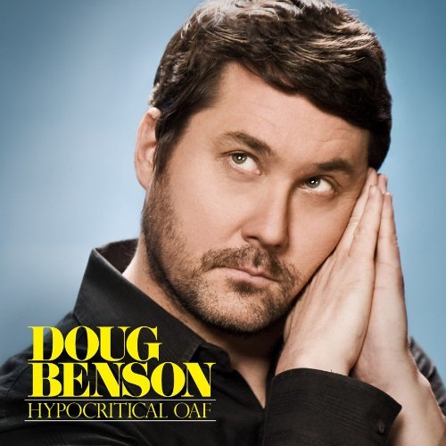 Doug Benson/Hypocritical Oaf@Explicit Version