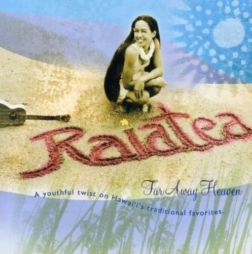 Raiatea Helm/Far Away Heaven