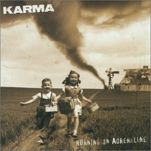 KARMA/RUNNING ON ADRENALINE