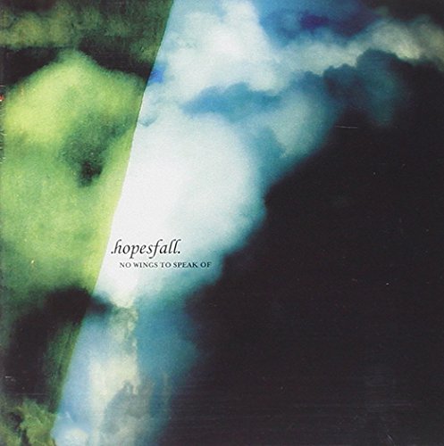 Hopesfall/No Wings To Speak Of