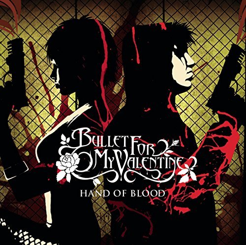 Bullet For My Valentine/Hand Of Blood@Hand Of Blood