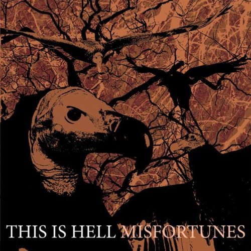 This Is Hell/Misfortunes