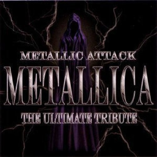 Metallic Attack (metallica The Metallic Attack (metallica The 