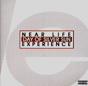 NEAR LIFE EXPERIENCE/DAY OF SILVER SUN