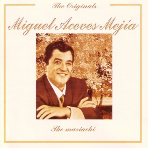 Miguel Aceves Mejia/Mariachi