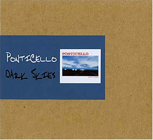 Ponticello/Dark Skies