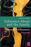 Michael D. Reiter Substance Abuse And The Family Assessment And Treatment 0002 Edition; 