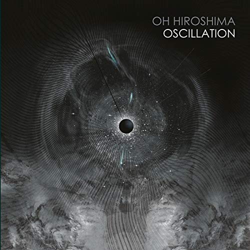 Oh Hiroshima/Oscillation@2LP Gatefold
