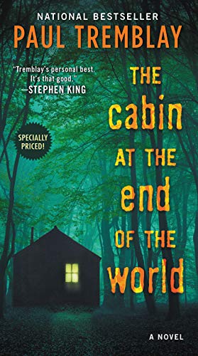 Paul Tremblay/The Cabin at the End of the World