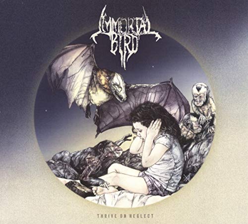 Immortal Bird/Thrive On Neglect@.