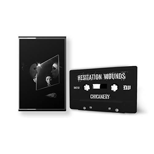 Hesitation Wounds/Chicanery