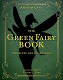 Andrew Lang The Green Fairy Book Complete And Unabridged 