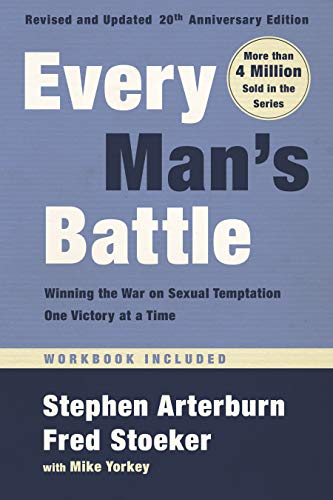 Stephen Arterburn Every Man's Battle Revised And Updated 20th Anniv Winning The War On Sexual Temptation One Victory Revised 