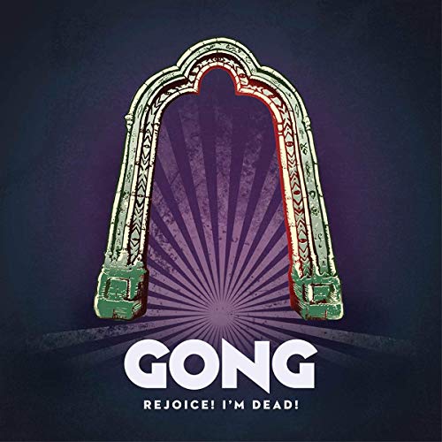 Gong/Rejoice I'M Dead
