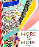 Claire Bingham More Is More Memphis Maximalism And New Wave Design English And Ger 