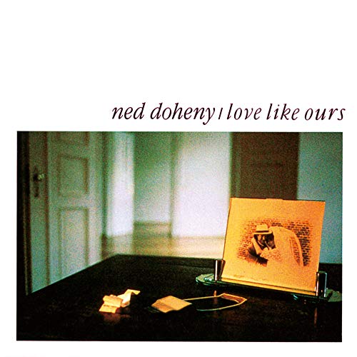 Ned Doheny/Love Like Ours