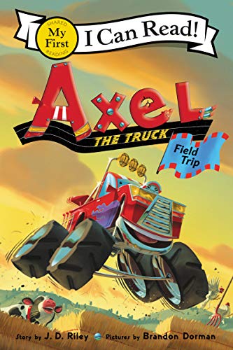 J. D. Riley/Axel the Truck@ Field Trip