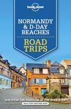 Damian Harper Lonely Planet Normandy & D Day Beaches Road Trips 0002 Edition; 