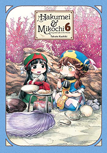 Takuto Kashiki/Hakumei & Mikochi@ Tiny Little Life in the Woods, Vol. 6