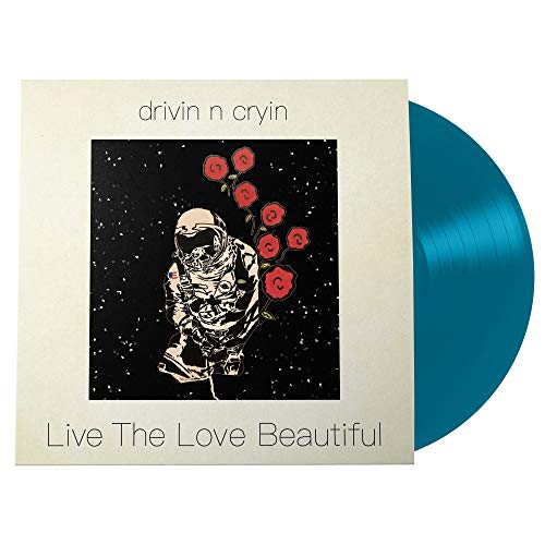 Drivin N Cryin/Live The Love Beautiful@Translucent Blue Vinyl