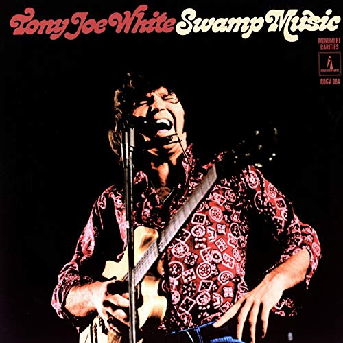 Tony Joe White/Swamp Music: Monument Rarities@3LP