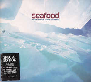 Seafood/When Do We Start Fighting