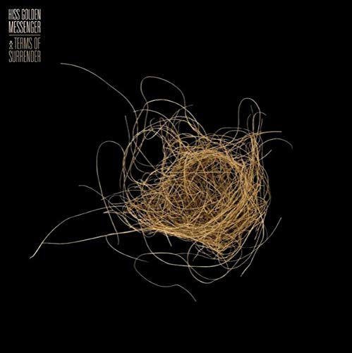 Hiss Golden Messenger/Terms Of Surrender