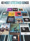 Hal Leonard Corp 40 Most Streamed Songs For Ukulele 