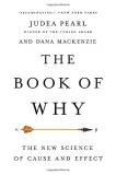 Judea Pearl The Book Of Why The New Science Of Cause And Effect 