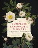 S. Theresa Dietz The Complete Language Of Flowers A Definitive And Illustrated History 