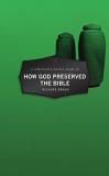 Richard Brash A Christian's Pocket Guide To How God Preserved Th Revised 