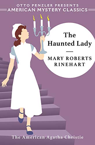 Mary Roberts Rinehart The Haunted Lady 