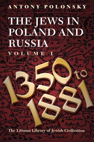 Antony Polonsky/The Jews in Poland and Russia@ Volume I: 1350 to 1881@ABRIDGED