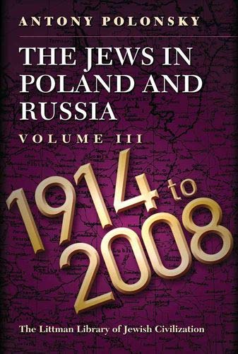 Antony Polonsky/The Jews in Poland and Russia@ Volume III: 1914-2008@ABRIDGED
