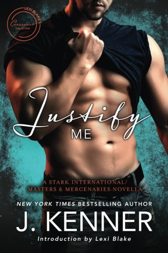 Lexi Blake/Justify Me@ A Stark International/Masters and Mercenaries Cro