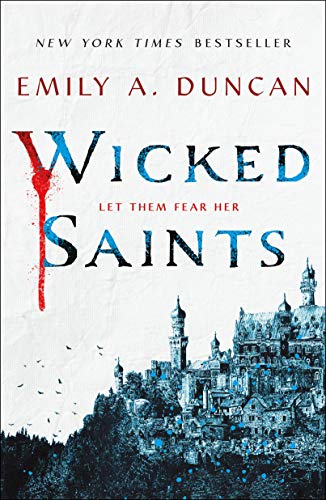 Emily A. Duncan/Wicked Saints