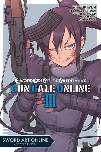 Kawahara,Reki/ Sigsawa,Keiichi/ Tamori,Tadadi (/Sword Art Online Alternative Gun Gale Online Manga