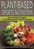 D. Enette Larson Meyer Plant Based Sports Nutrition Expert Fueling Strategies For Training Recovery 
