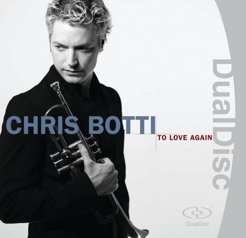 Chris Botti/To Love Again: The Duets@Dual Disc Cd & Dvd