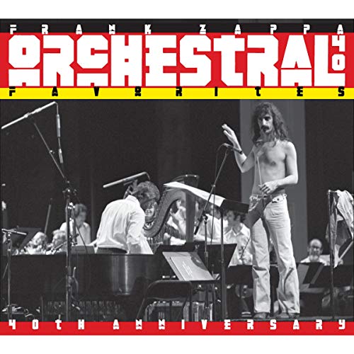 Frank Zappa/Orchestral Favorites 40th Anniversary