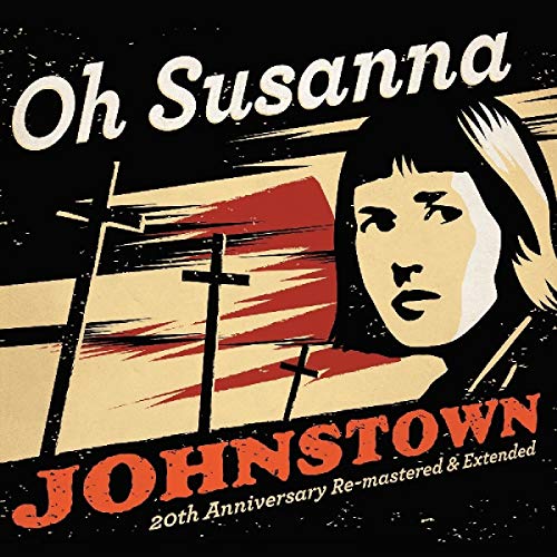 Oh Susanna/Johnstown 20th Anniversay Edit