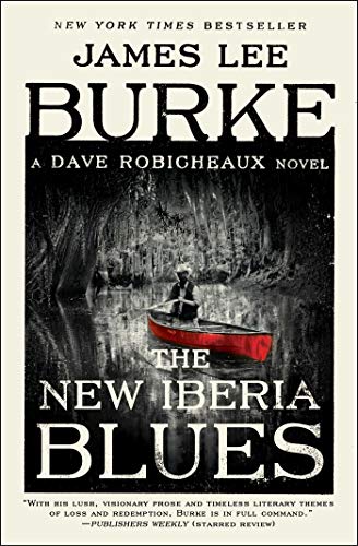 James Lee Burke/The New Iberia Blues@ A Dave Robicheaux Novel