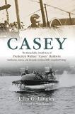 John Langley Casey The Remarkable Untold Story Of Frederick Walker 