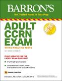 Pat Juarez Adult Ccrn Exam With 3 Practice Tests 0002 Edition; 