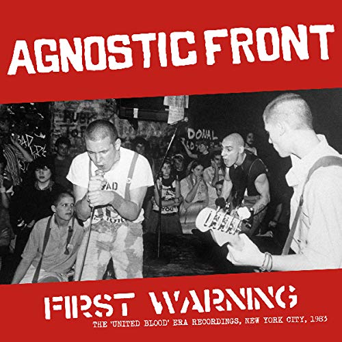 Agnostic Front/First Warning: The 'United Blood' Era Recordings, New York City, 1983