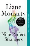 Liane Moriarty Nine Perfect Strangers 