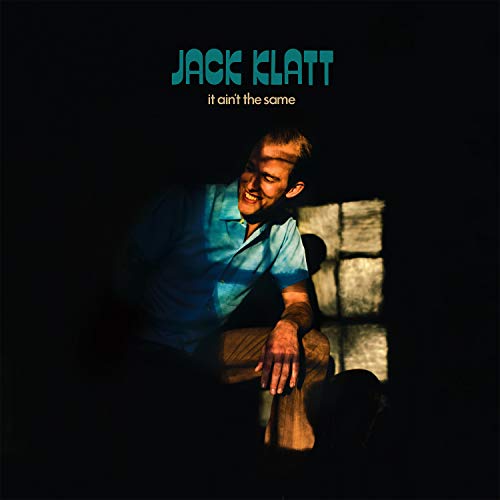 Jack Klatt/It Ain't The Same