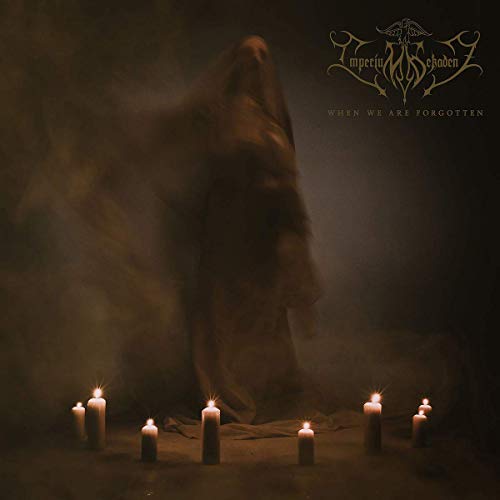 Imperium Dekadenz/When We Are Forgotten